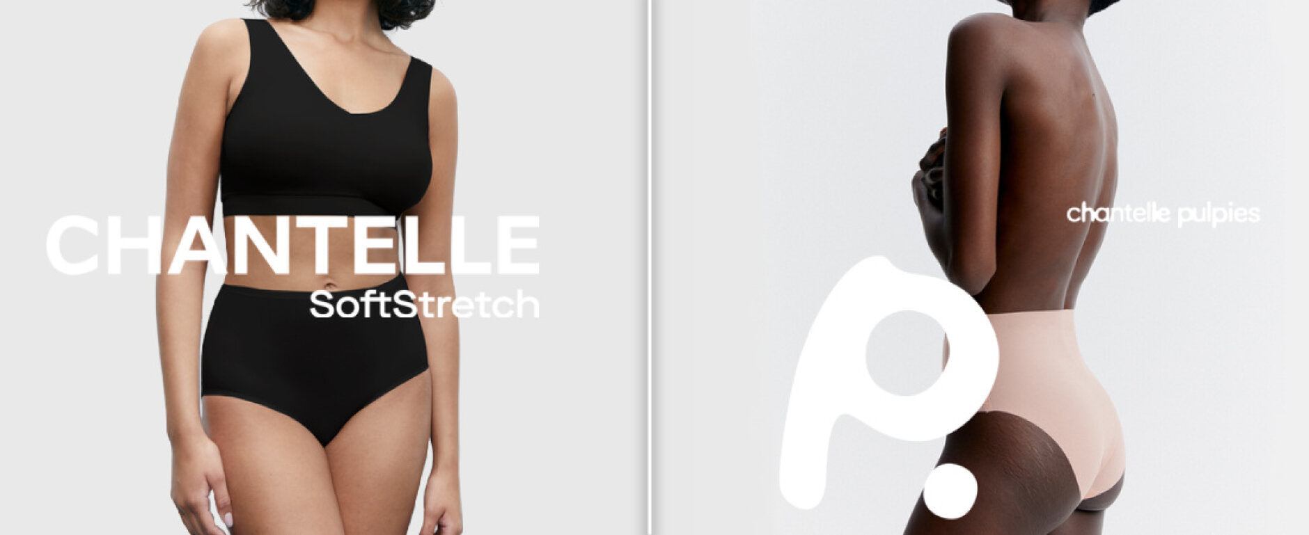 Soft Stretch & Pulpies - Chantelle